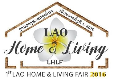 1st LAO HOME & LIVING FAIR 2016 (LHLF2016)-LAO PDR,ITECC,Vientiane Capital, Lao PDR,ҹʴԹͧ͹ 駷 1,LAO EXHIBITION,LAO BUSINESS DIRECTORY